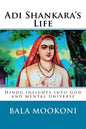 Adi Shankara's Life: Hindu insights into God and mental Universe - Paperback