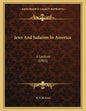 Jews And Judaism In America: A Lecture (1905) - Paperback