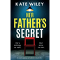 Her Father's Secret: An utterly gripping and addictive crime thriller - Paperback