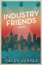 Industry Friends - Paperback