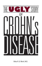 The Ugly Story of Crohn's Disease - Paperback