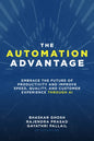 The Automation Advantage: Embrace the Future of Productivity and Improve Speed, Quality, and Customer Experience Through AI - Hardcover