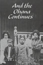 And the Ohana Continues: New Edition - Paperback