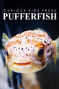 Puffer Fish - Curious Kids Press: Kids book about animals and wildlife, Children's books 4-6 - Paperback