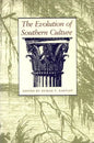 The Evolution of Southern Culture - Paperback