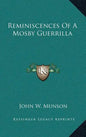 Reminiscences Of A Mosby Guerrilla - Hardcover