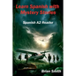 Learn Spanish with Mystery Stories - Paperback
