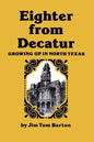 Eighter from Decatur: Growing Up in North Texas - Paperback