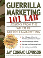 Guerrilla Marketing 101 Lab: Lessons from the Father of Guerrilla Marketing - Paperback