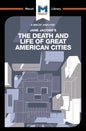 An Analysis of Jane Jacobs's The Death and Life of Great American Cities - Paperback