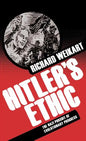 Hitler's Ethic: The Nazi Pursuit of Evolutionary Progress - Hardcover