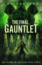 The Final Gauntlet: Greystone-in-Training Book Three - Paperback