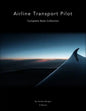 Airline Transport Pilot: Complete Note Collection - Paperback