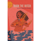 Burn the Witch - Hardcover