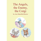 The Angels, The Enemy and The Corgi - Paperback