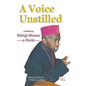 A Voice Unstilled. Archbishop Ndingi Mwana 'a Nzeki - Paperback