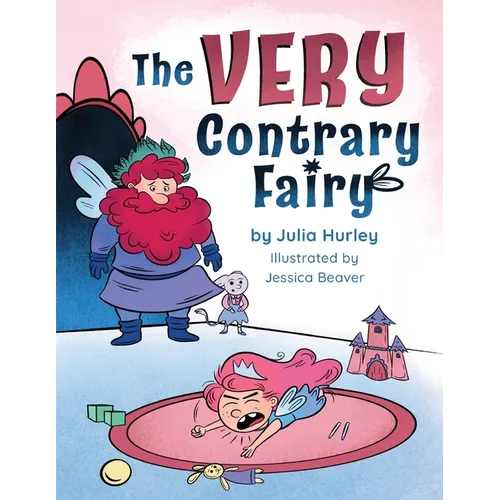 The Very Contrary Fairy: The Enchanted Garden Series - Paperback