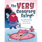 The Very Contrary Fairy: The Enchanted Garden Series - Paperback
