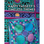 Kaffe Fassett's Timeless Themes: 23 New Quilts Inspired by Classic Patterns - Hardcover