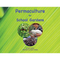 Permaculture for School Gardens - Paperback