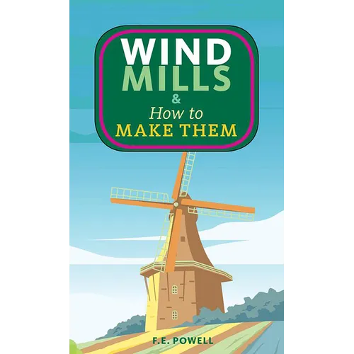 Windmills & How to Make Them - Paperback