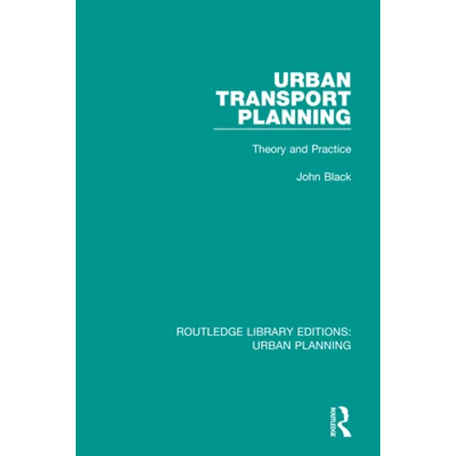 Urban Transport Planning: Theory and Practice - Paperback