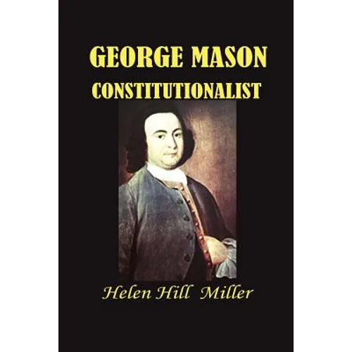 George Mason Constitutionalist - Paperback