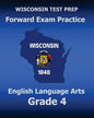 WISCONSIN TEST PREP Forward Exam Practice English Language Arts Grade 4: Covers Reading, Writing, Language, and Research - Paperback