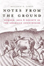 Notes from the Ground: Science, Soil, & Society in the American Countryside - Paperback