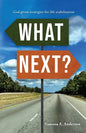 What Next?: God-Given Strategies for Life Stabilization - Paperback