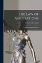The Law of Associations: Corporate and Unincorporate - Paperback