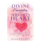 Divine Encounters of a Servant's Heart - Paperback