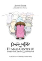 Creative Culture: Human-Centered Interaction, Design, & Inspiration - Hardcover