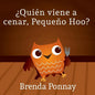 ¿Quién viene a cenar, Pequeño Hoo? - Paperback