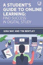 A Student's Guide to Online Learning: Find Success in Digital Study - Paperback