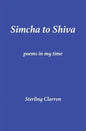 Simcha to Shiva: Poems in My Time - Paperback