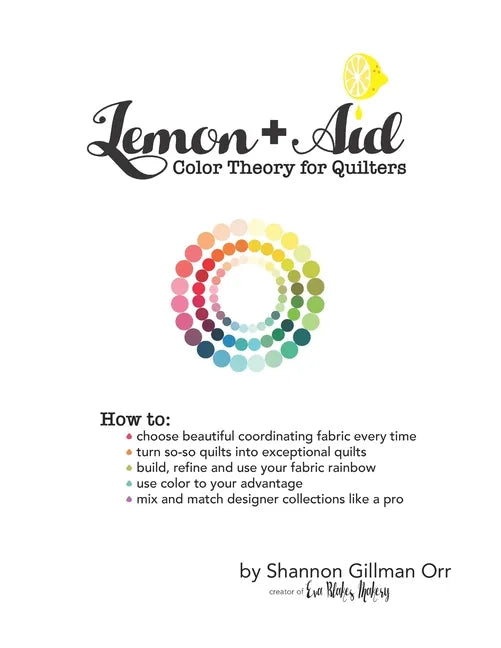 Lemon+Aid: Color Theory for Quilters - Paperback