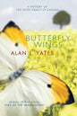 Butterfly Wings: A History of the Yates Family in Canada - Paperback