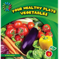 Your Healthy Plate: Vegetables - Paperback
