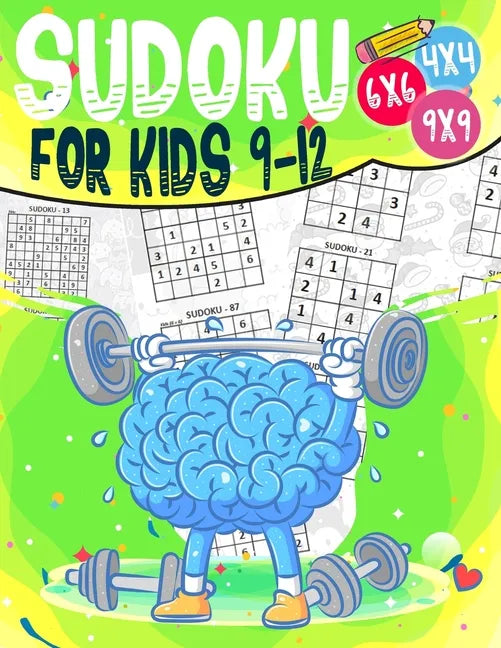Sudoku for kids 9-12: 200 Sudoku Puzzles for Childen 9 to 12 with Solutions - Increase Memory and Logic - Paperback
