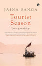 Tourist Season: Two Novellas - Paperback