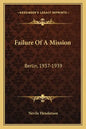 Failure Of A Mission: Berlin, 1937-1939 - Paperback