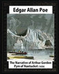 The Narrative of Arthur Gordon Pym of Nantucket (1838), by Edgar Allan Poe - Paperback