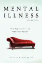 Mental Illness: The Reality of the Physical Nature - Paperback