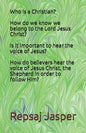 Who is a Christian? How do we know we belong to the Lord Jesus Christ? Is it important to hear the voice of Jesus? How do believers hear the voice of - Paperback