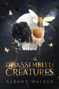 Disassembled Creatures - Paperback