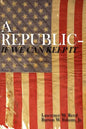 A Republic--If We Can Keep It - Paperback