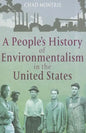 A People's History of Environmentalism in the United States - Paperback