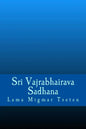Sri Vajrabhairava Sadhana - Paperback