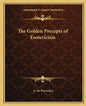 The Golden Precepts of Esotericism - Paperback